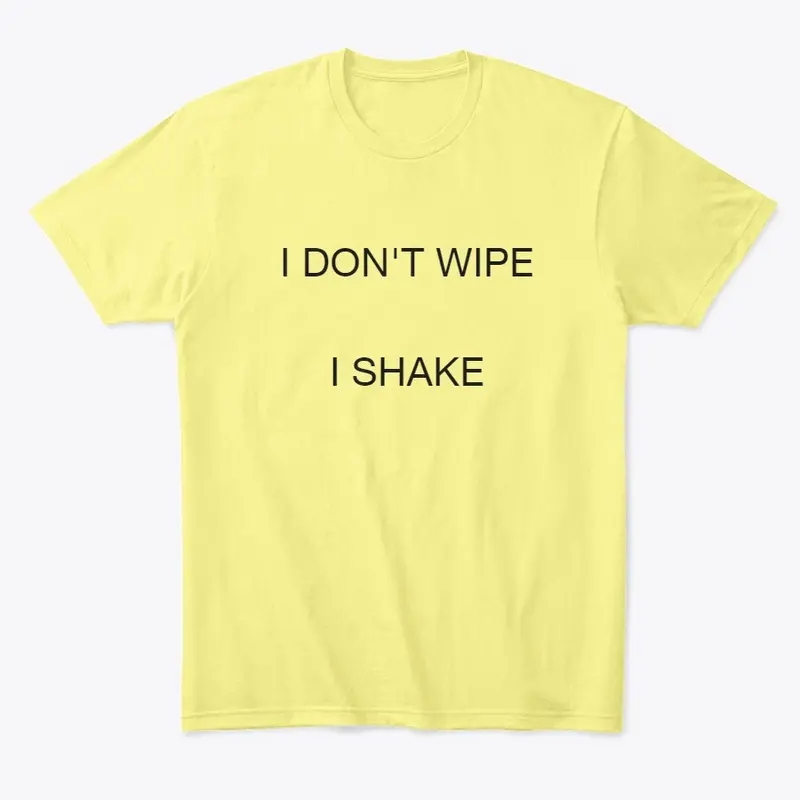 Wipe/shake design